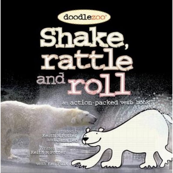 Pre-Owned Shake, Rattle and Roll: An Action-Packed Verb Book, 9780811821780, 0811821781, Paperback,
