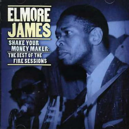 Shake Your Money Maker: Fire Sessions (Remaster)