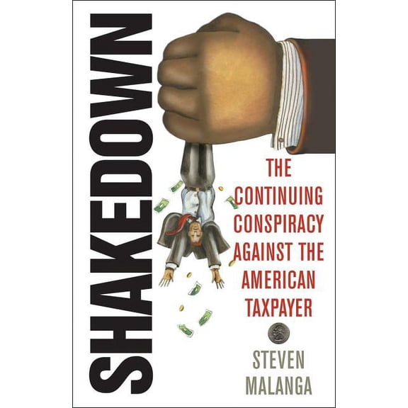 Pre-Owned Shakedown : The Continuing Conspiracy Against the American Taxpayer (Hardcover)