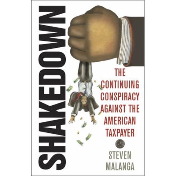 Pre-Owned Shakedown: The Continuing Conspiracy Against the American Taxpayer (Hardcover) 1566638755 9781566638753