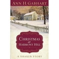 thumbnail image 1 of Pre-Owned Christmas at Harmony Hill: A Shaker Story (Hardcover) 0800719824 9780800719821, 1 of 1