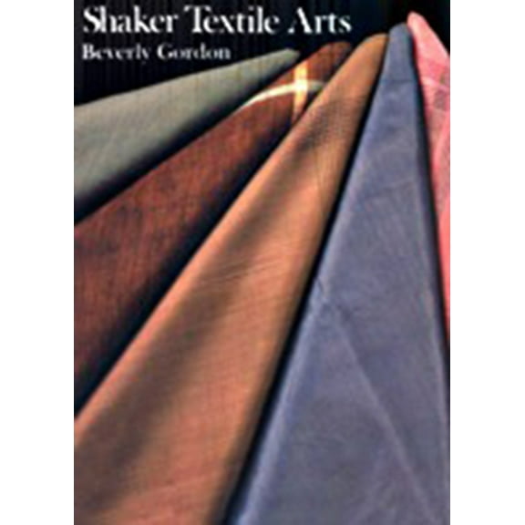 Shaker Textile Arts (Paperback)
