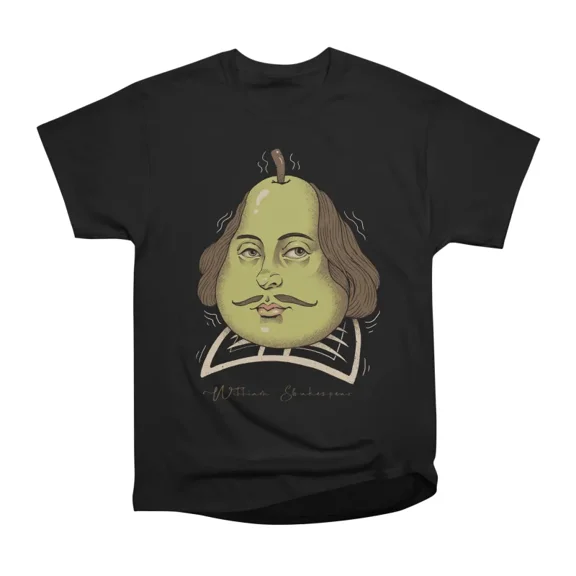 Shakes Pear T-Shirt Tee Gift For Him Merch For Her Apparel For Friend