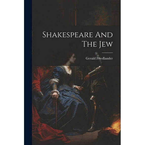 Shakespeare And The Jew (Paperback)