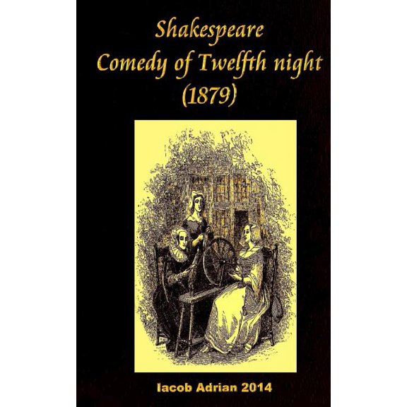 Shakespeare Comedy of Twelfth Night (1879)