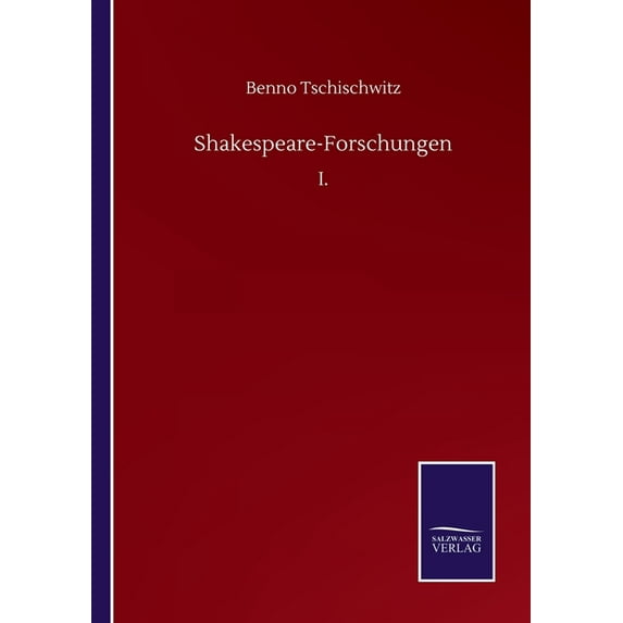 Shakespeare-Forschungen : I. (Paperback)