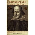 thumbnail image 1 of Shakespeare Goes to Paris: How the Bard Conquered France, (Hardcover), 1 of 1