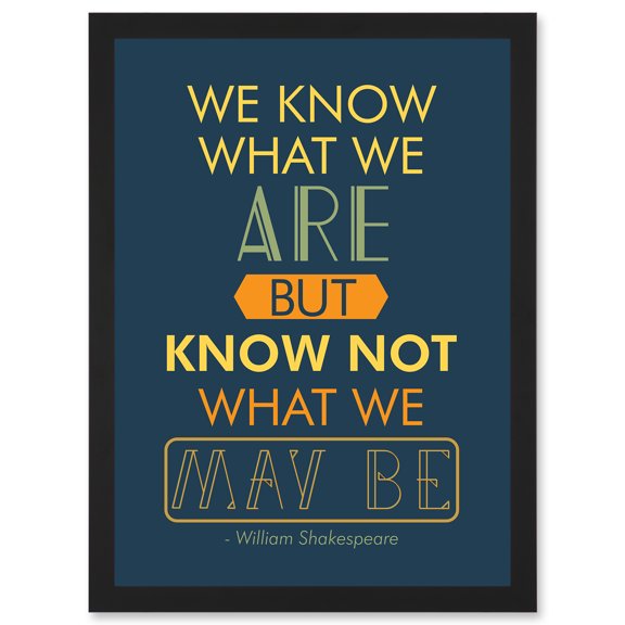Shakespeare Hamlet Act Four Typography Phrase Prose A4 Artwork Framed Wall Art Print