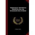 thumbnail image 1 of Shakespeare Identified in Edward De Vere, the Seventeenth Earl of Oxford (Paperback), 1 of 1