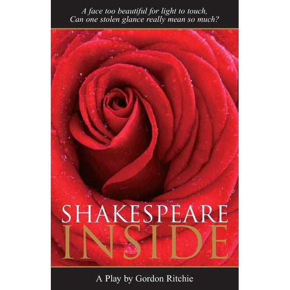 Shakespeare Inside : Romeo and Juliet 2 and a Sequel to Shakespeare in Love