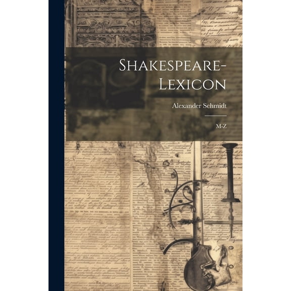 Shakespeare-Lexicon: M-Z (Paperback)