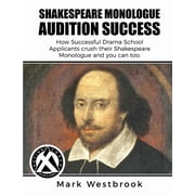 Shakespeare Monologue Audition Success, Paperback