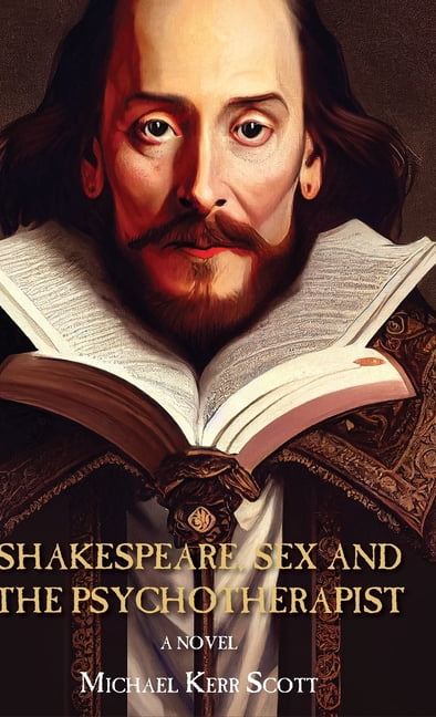 Shakespeare, Sex and the Psychotherapist, (Hardcover)