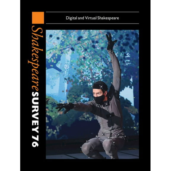 Shakespeare Survey Shakespeare Survey 76: Digital and Virtual Shakespeare, Book 76, (Hardcover)