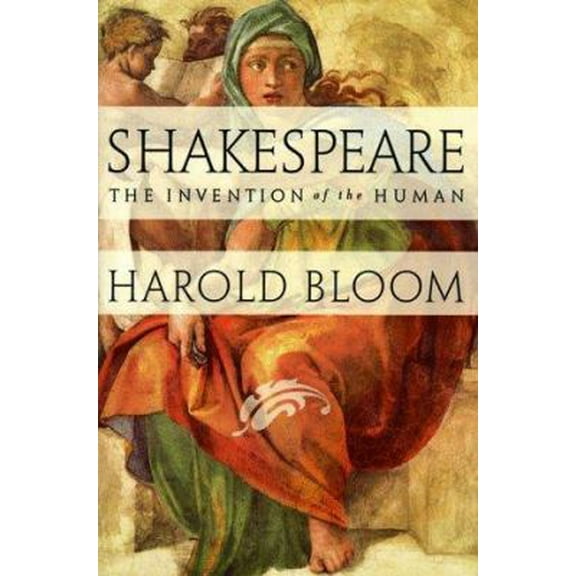 Pre-Owned Shakespeare: The Invention of the Human (Hardcover) 1573221201 9781573221207