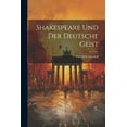 thumbnail image 1 of Shakespeare Und Der Deutsche Geist (Paperback), 1 of 1