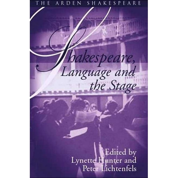 Shakespeare and Language Shakespeare, Language and the Stage: The Fifth Wall Only: Shakespeare and Language Series, (Hardcover)