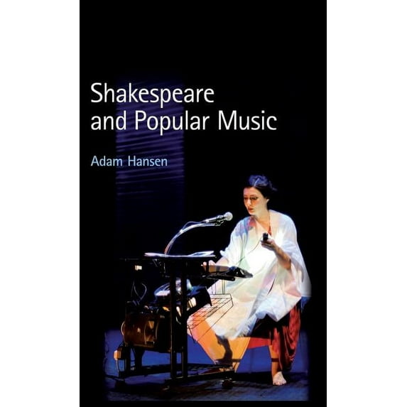 Shakespeare and Popular Music, (Hardcover)