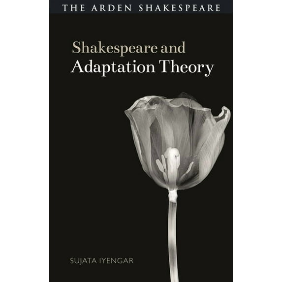 Shakespeare and Theory: Shakespeare and Adaptation Theory (Paperback)