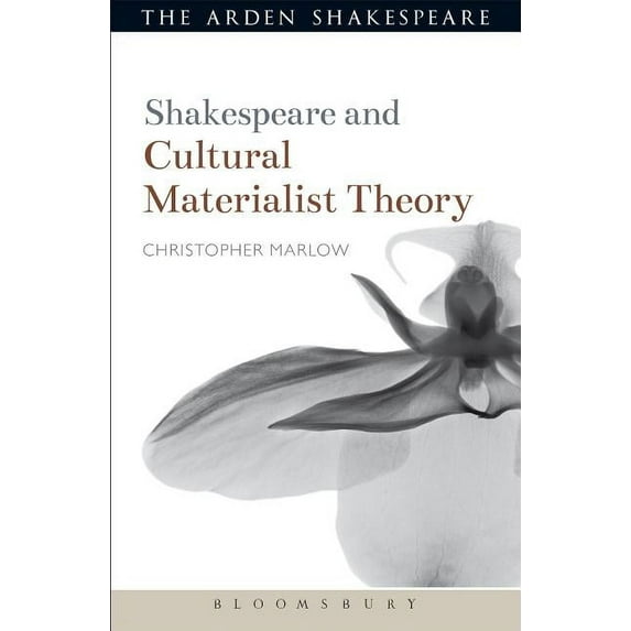 Shakespeare and Theory Shakespeare and Cultural Materialist Theory, (Hardcover)