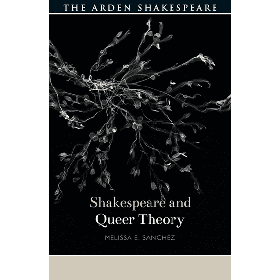 Shakespeare and Theory Shakespeare and Queer Theory, (Paperback)