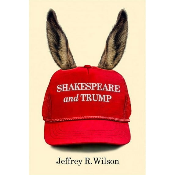 Shakespeare and Trump (Paperback)