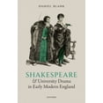 thumbnail image 1 of Shakespeare and University Drama in Early Modern England, (Hardcover), 1 of 1