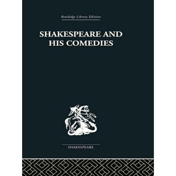Shakespeare and his Comedies, (Paperback)