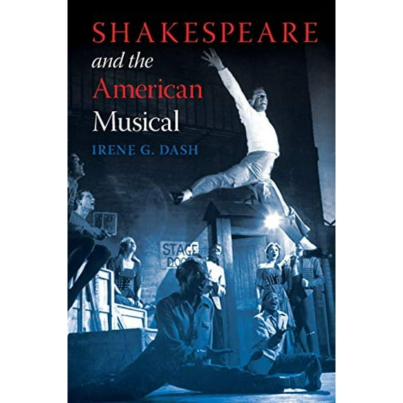 Pre-Owned Shakespeare and the American Musical (Paperback) 0253221528 9780253221520