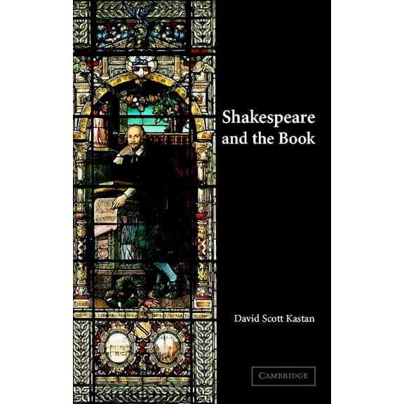 Shakespeare and the Book, (Paperback)