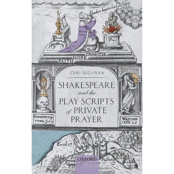 Shakespeare and the Play Scripts of Private Prayer, (Hardcover)