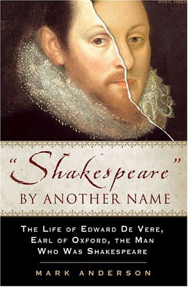 Pre-Owned Shakespeare By Another Name: A Biography Of Edward De Vere, Earl Of Oxford, The Man Who Was Shakespeare (Hardcover) 1592401031 9781592401031