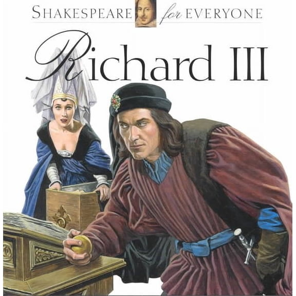 Shakespeare for Everyone: Richard III (Paperback)
