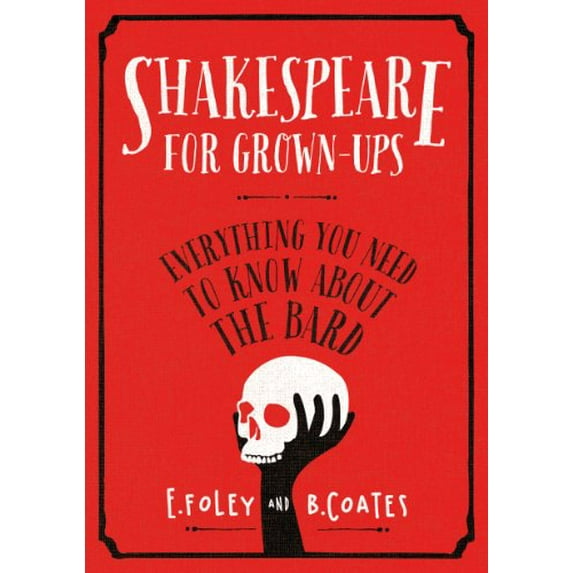 Pre-Owned Shakespeare For Grown-Ups (Hardcover) 0224098551 9780224098557