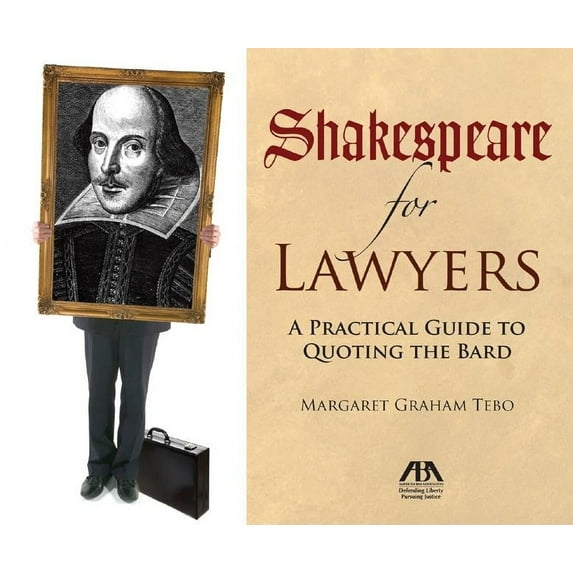 Shakespeare for Lawyers : A Practical Guide to Quoting the Bard (Paperback)