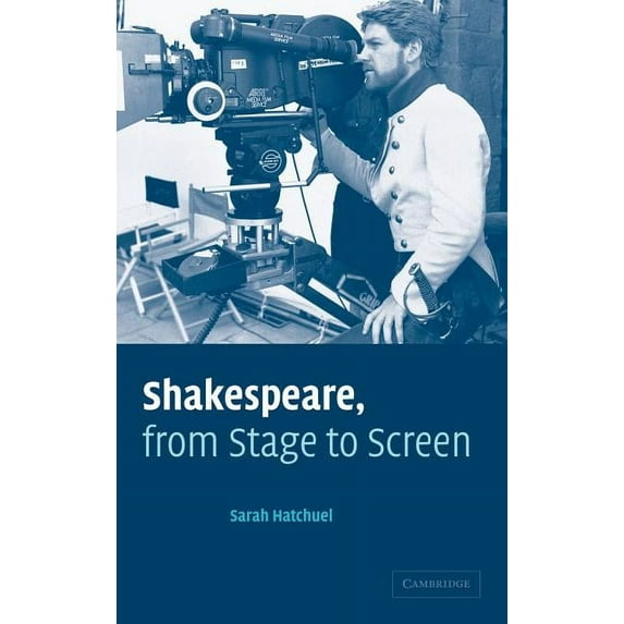 Shakespeare, from Stage to Screen, (Hardcover)