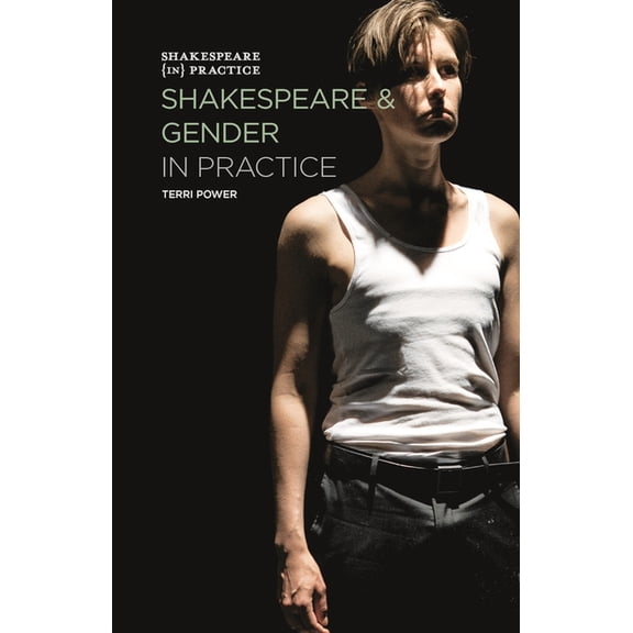 Shakespeare in Practice Shakespeare and Gender in Practice, Book 6, (Paperback)