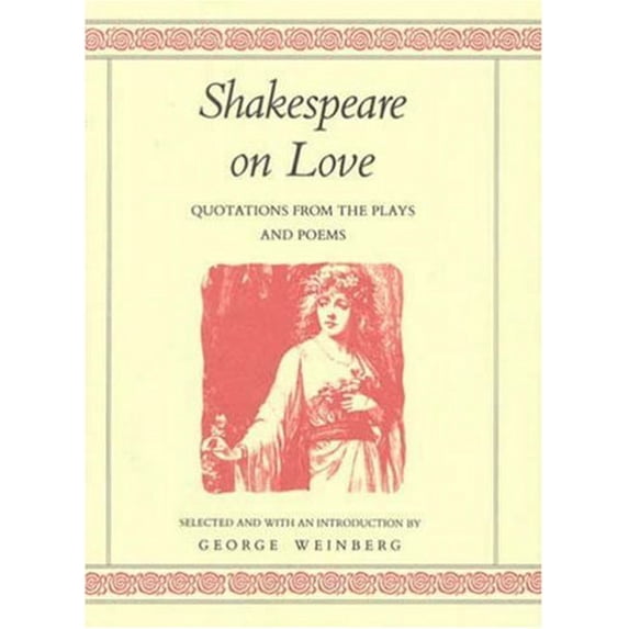 Pre-Owned Shakespeare on Love : Quotations from the Plays and Poems (Hardcover) 9780312055141
