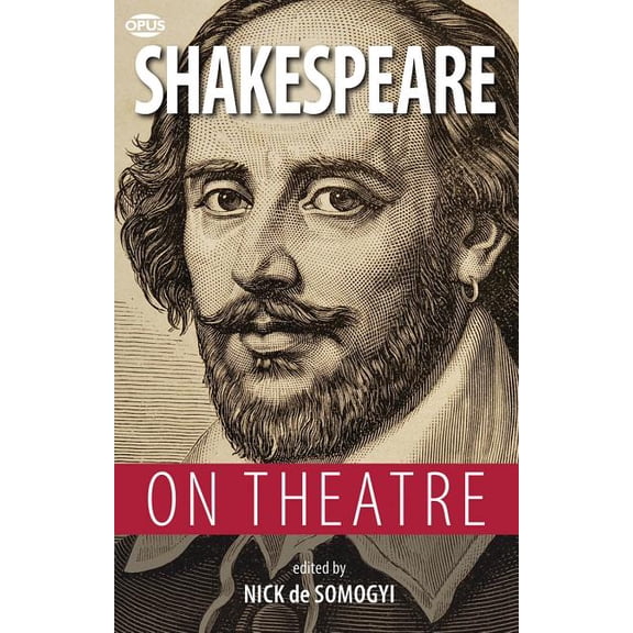 Shakespeare on Theatre (Paperback)
