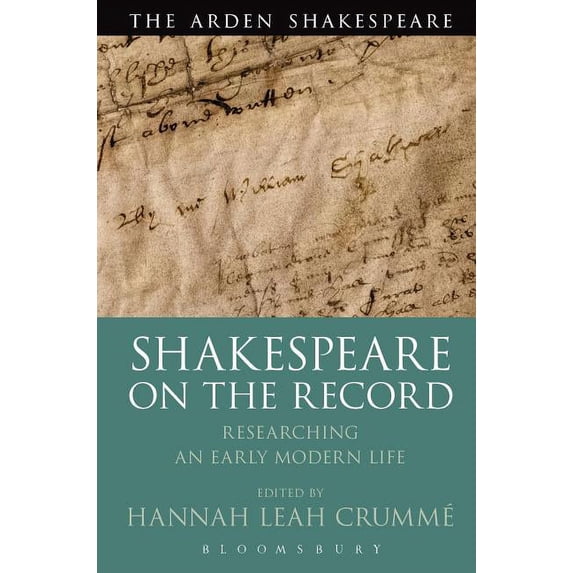 Shakespeare on the Record: Researching an Early Modern Life, (Hardcover)