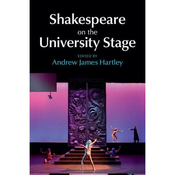 Shakespeare on the University Stage, (Hardcover)