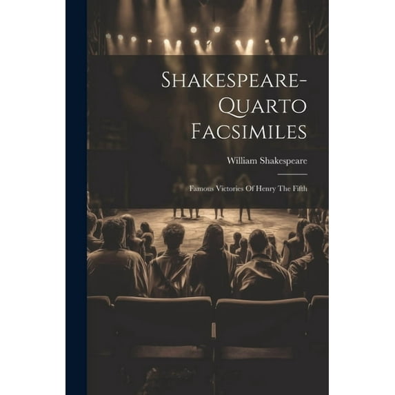 Shakespeare-quarto Facsimiles : Famous Victories Of Henry The Fifth (Paperback)