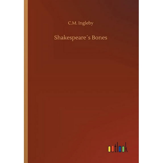 Shakespeare´s Bones, (Paperback)