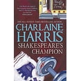 thumbnail image 1 of Pre-Owned Shakespeare's Champion : A Lily Bard Mystery, Paperback by Harris, Charlaine, ISBN 0575105275, ISBN-13 9780575105270, 1 of 1