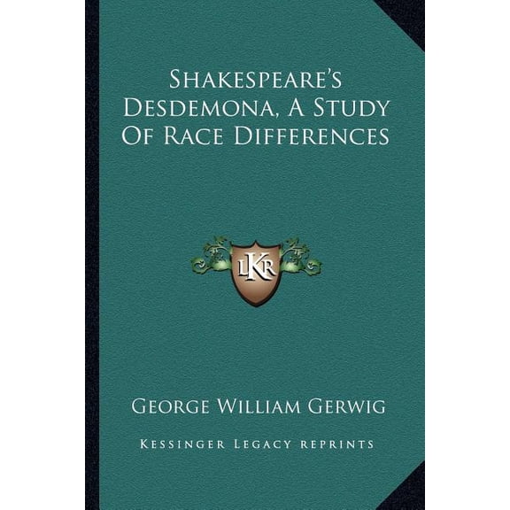 Shakespeare's Desdemona, A Study Of Race Differences (Paperback)