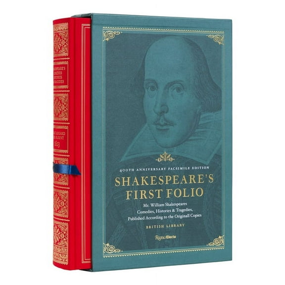 Shakespeare's First Folio: 400th Anniversary Facsimile Edition: Mr. William Shakespeares Comedies, Histories & Tragedies, (Hardcover)