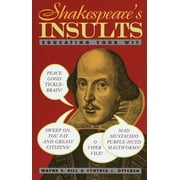 Shakespeares Insults Educating Your Wit, Paperback