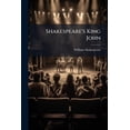 thumbnail image 1 of Shakespeare's King John : With Introduction, Notes, And Examination Papers (Paperback), 1 of 1