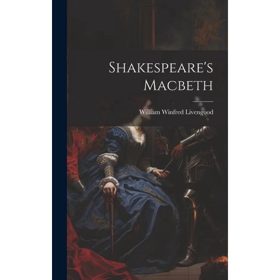 Shakespeare's Macbeth, (Hardcover)