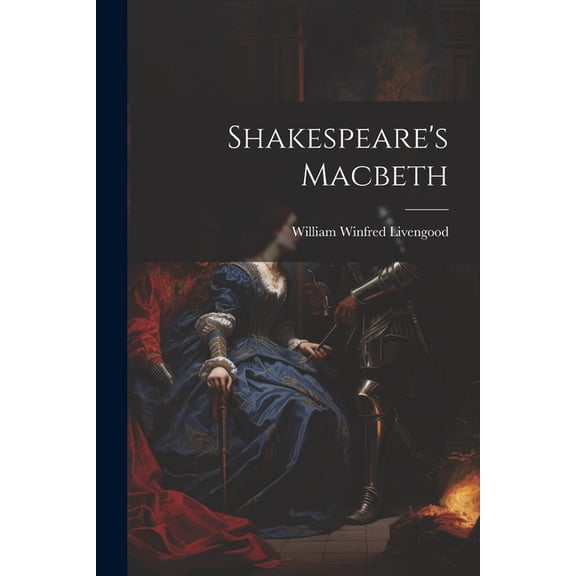 Shakespeare's Macbeth, (Paperback)